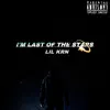 lil KRN - I’m Last of the Stars - Single